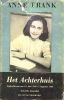 Het dagboek van Anne Frank, postuum uitgegeven als Het Achterhuis